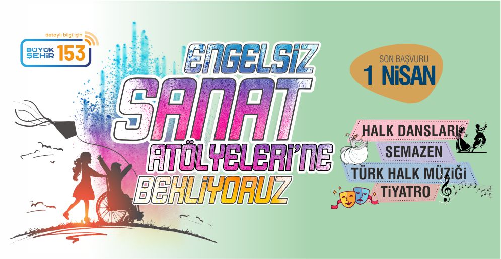 Engelsiz Sanat Atölyeleri'ne Bekliyoruz