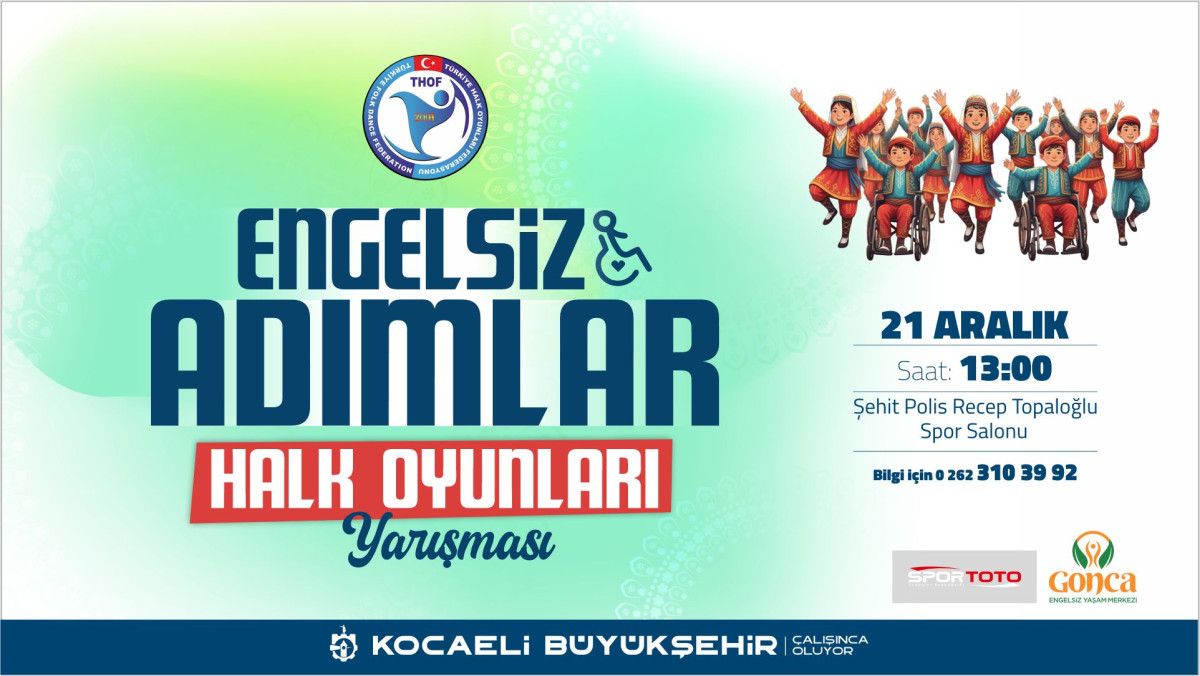 ENGELSİZ ADIMLAR HALK OYUNLARI YARIŞMASI