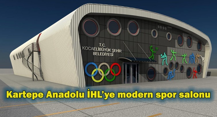 Kartepe Anadolu İHL'ye modern spor salonu