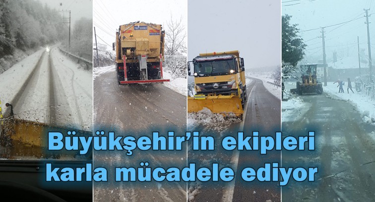 Büyükşehir'in ekipleri karla mücadele ediyor