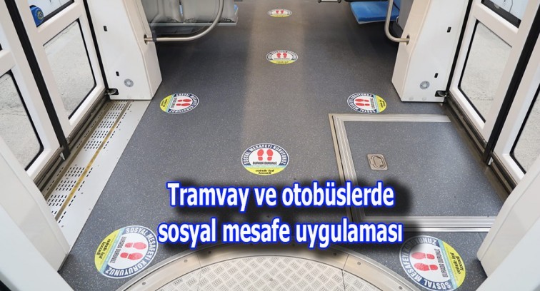 Tramvay ve otobüslerde sosyal mesafe uygulaması
