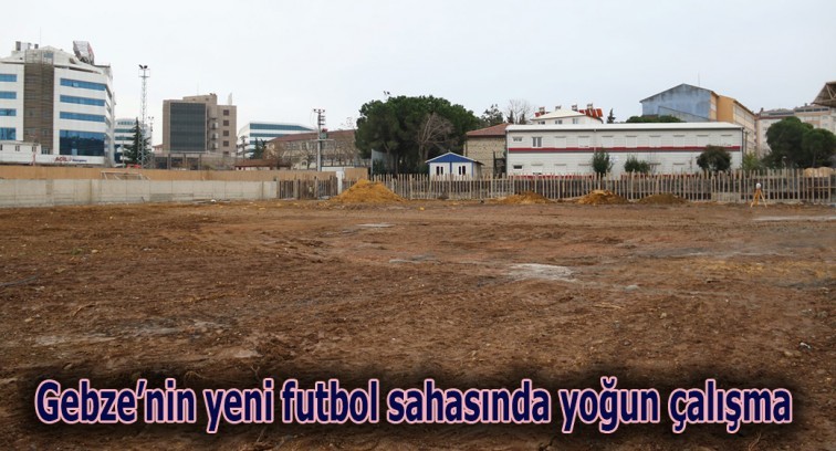 Gebze'nin yeni futbol sahasında yoğun çalışma