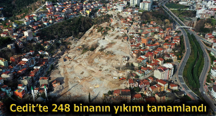 Cedit'te 248 binanın yıkımı tamamlandı