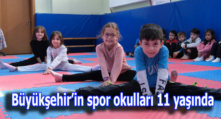 Büyükşehir'in spor okulları 11 yaşında