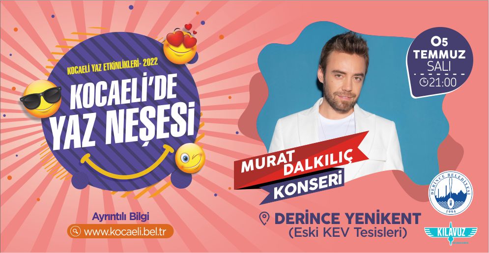 Kocaeli'de Yaz Neşesi - Murat Dalkılıç Konseri - Derince [5 Temmuz 2022]